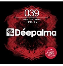 Sweed feat. Jalana - Finally  (Incl. Lexer Remixes)