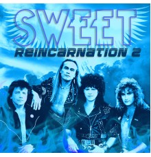 Sweet - Reincarnation 2 (Remastered)