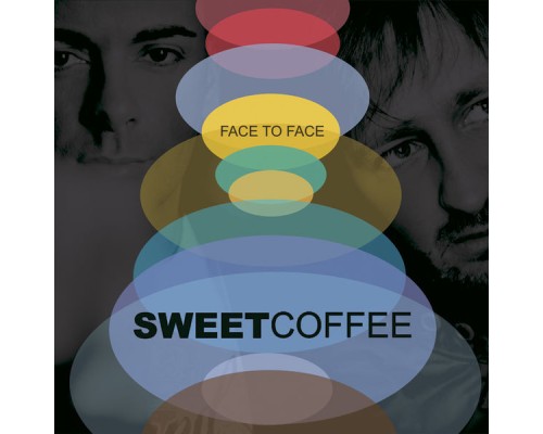 Sweet Coffee - Face To Face