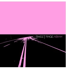 Sweet Rage - Abian