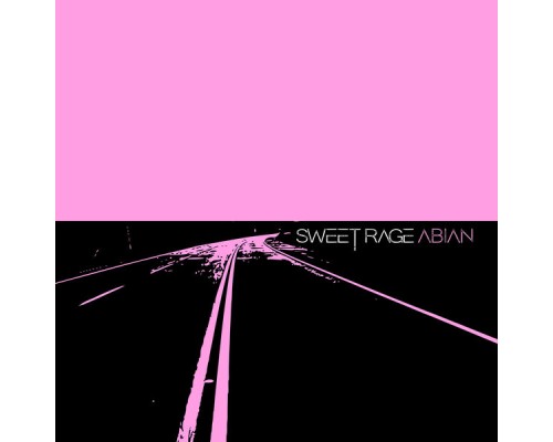 Sweet Rage - Abian