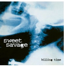 Sweet Savage - Killing Time