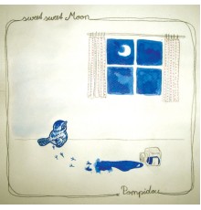 Sweet Sweet Moon - Pompidou