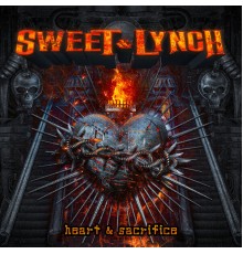 Sweet & Lynch - Heart & Sacrifice