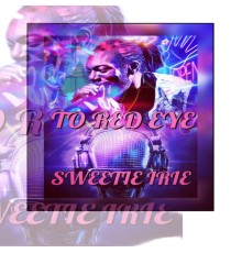 Sweetie Irie - To Red Eye