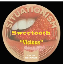 Sweetooth - Vicious