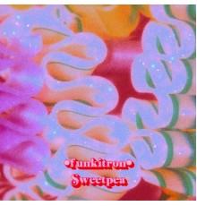 Sweetpea - Funkitron