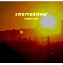 Swervedriver - Setting Sun