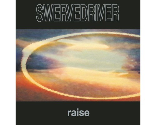 Swervedriver - Raise