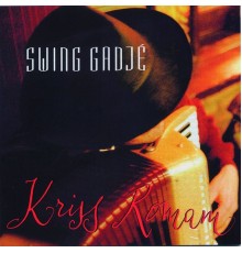 Swing Gadjé - Kriss Romani