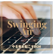 Swinging Air, Toshiko Yamada - やる気を起こすbgm