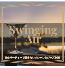 Swinging Air, Toshiko Yamada - 夜のパーティーで聴きたいオシャレなジャズbgm