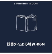 Swinging Moon, Toshimitsu Nakamoto - 読書タイムに心地よいbgm