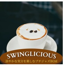 Swinglicious, Rieko Kishimoto - 涼やかな気分を楽しむプチジャズbgm