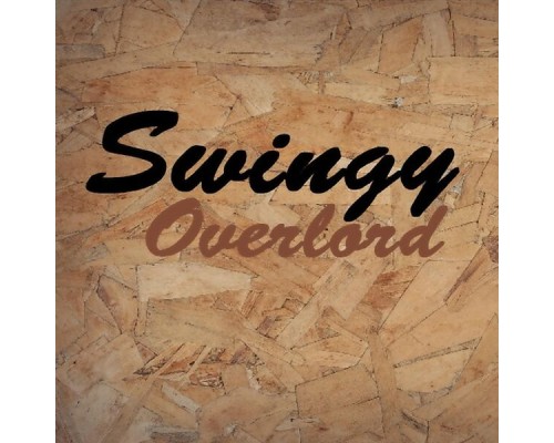 Swingy - Overlord