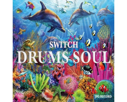 Switch - Drums Soul