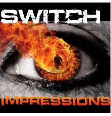 Switch - Impressions