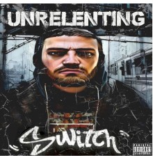 Switch - Unrelenting