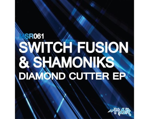 Switch Fusion & Shamoniks - Diamond Cutter