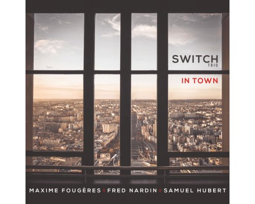 Switch Trio - In Town