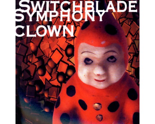 Switchblade Symphony - Clown