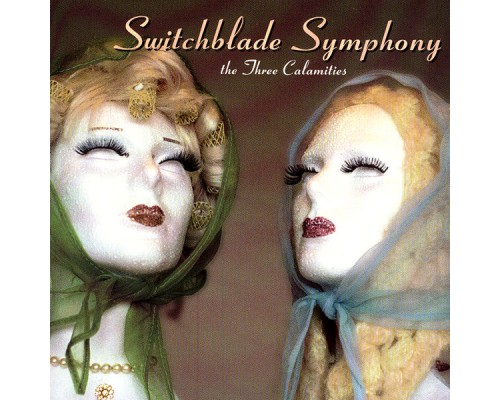 Switchblade Symphony - The Three Calamities