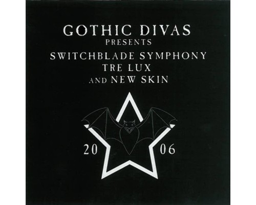 Switchblade Symphony - Gothic Divas Presents...