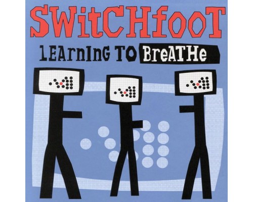 Switchfoot - Learning To Breathe