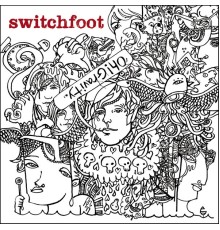 Switchfoot - Oh! Gravity.