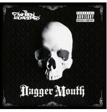 Swollen Members, Madchild - Dagger Mouth