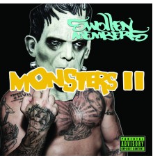 Swollen Members, Madchild - Monsters II