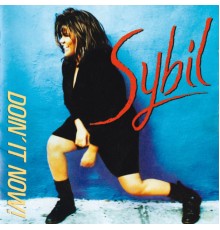 Sybil - Doin' It Now!