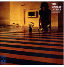 Syd Barrett - The Madcap Laughs