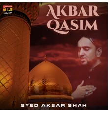 Syed Akbar Shah - Akbar Qasim