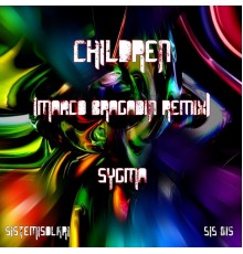 Sygma - Children (Marco Bragadin Remix)