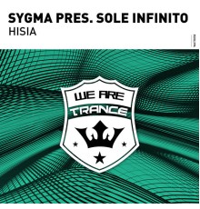 Sygma pres. Sole Infinito - HISIA