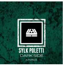 Sylk Poletti - DARK SIDE