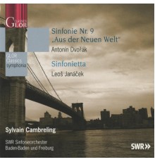 Sylvain Cambreling - Dvorak: Sinfonie Nr. 9 'Aus der Neuen Welt' - Janacek: Sinfonietta (Sylvain Cambreling)