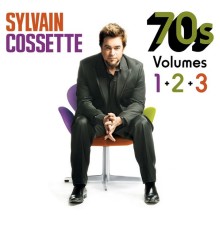 Sylvain Cossette - 70s (Volumes 1+2+3)