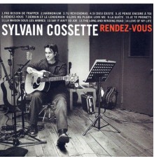 Sylvain Cossette - Rendez-vous