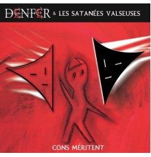 Sylvain Denfer - Cons méritent