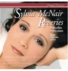 Sylvia McNair - Rêveries - Mélodies françaises