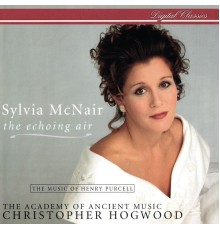 Sylvia McNair - The Echoing Air - The Music Of Henry Purcell