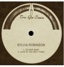 Sylvia Robinson - Oo-Wee Baby