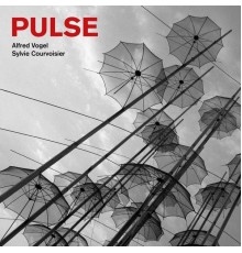 Sylvie Courvoisier & Alfred Vogel - Pulse