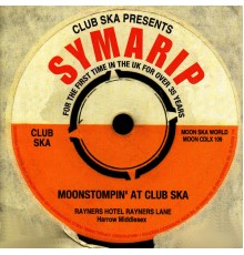 Symarip - Moonstompin' At Club Ska