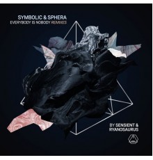 Symbolic and Sphera - Everybody Is Nobody (Remixes)