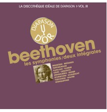 Symphonies (dont 2 intégrales) - Beethoven. La discothèque idéale de Diapason, vol. 3