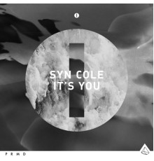 Syn Cole - It's You