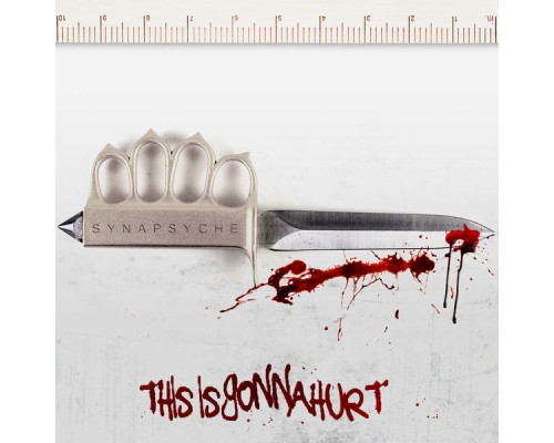 Synapsyche - This is Gonna Hurt Synapsyche - This is Gonna Hurt